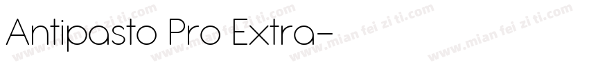 Antipasto Pro Extra字体转换